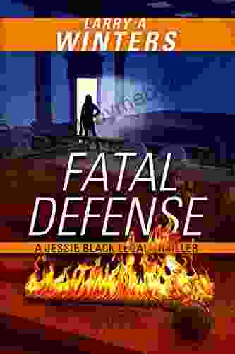 Fatal Defense (Jessie Black Legal Thrillers 4)