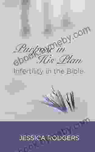 Purpose In His Plan: Infertility in the Bible