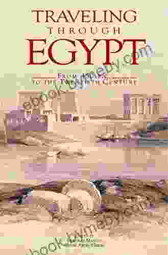 Traveling Through Egypt: From 450 B C To The Twentieth Century