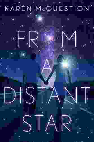 From A Distant Star Karen McQuestion