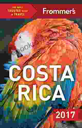 Frommer s Costa Rica 2024 (Complete Guide)