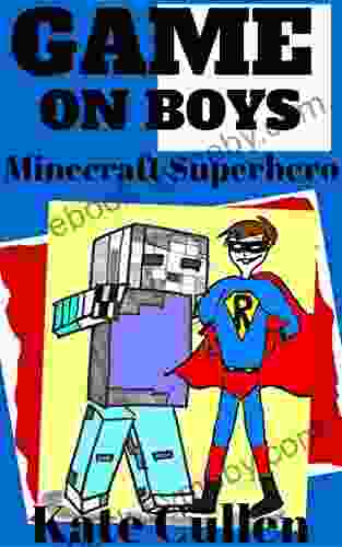 GAME ON BOYS : Minecraft Superhero (Game On Boys 4)