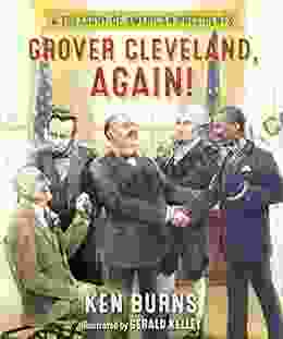 Grover Cleveland Again : A Treasury Of American Presidents