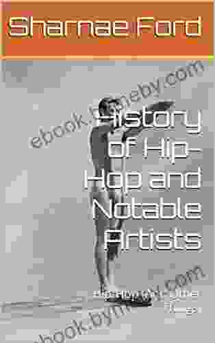 History Of Hip Hop And Notable Artists: Hip Hop (And Other Things)