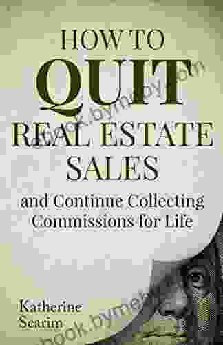 How To Quit Real Estate Sales And Continue Collecting Commissions For Life