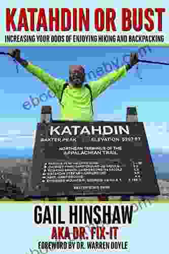 Katahdin Or Bust: Increasing Your Odds Of Enjoying Hiking And Backpacking