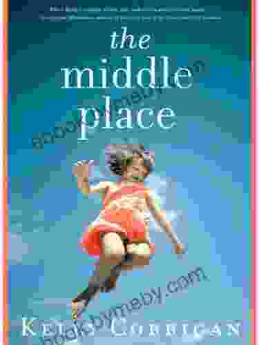 The Middle Place Kelly Corrigan