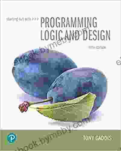 Starting Out with Programming Logic and Design (What s New in Computer Science)