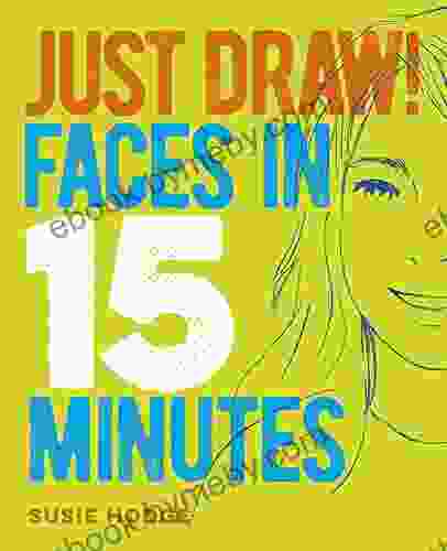 Just Draw Faces In 15 Minutes