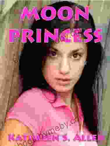 Moon Princess Kathleen S Allen