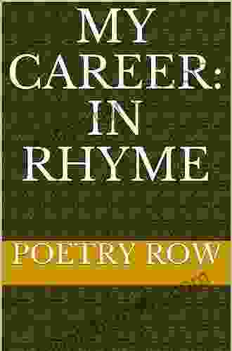 My Career: In Rhyme Poetry Row