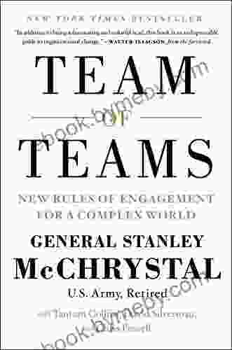 Team Of Teams: New Rules Of Engagement For A Complex World