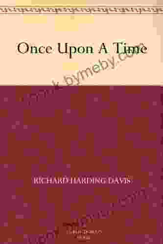 Once Upon A Time Richard Harding Davis