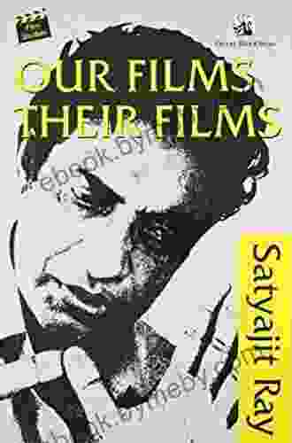 Our Films Their Films Satyajit Ray