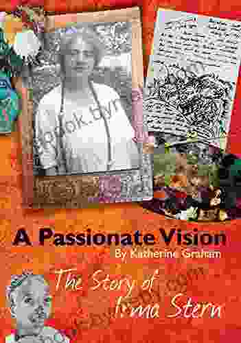 A Passionate Vision: The Story of Irma Stern