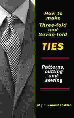 How To Make THREE FOLD And SEVEN FOLD TIES: Patterns Cutting And Sewing