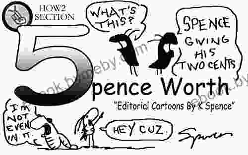 5 Pence Worth: Editorial Cartoons By Spence