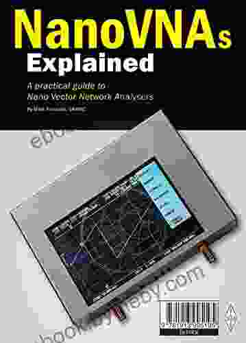 NanoVNAs Explained: A Practical Guide To Nano Vector Network Analysers