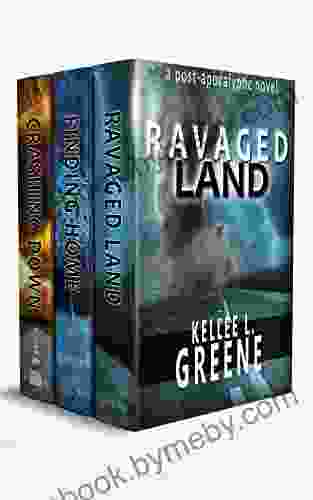 The Ravaged Land 1 3: Ravaged Land Finding HOME Crashing Down (Ravaged Land Collection 1)