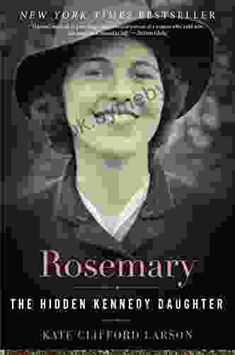 Rosemary: The Hidden Kennedy Daughter