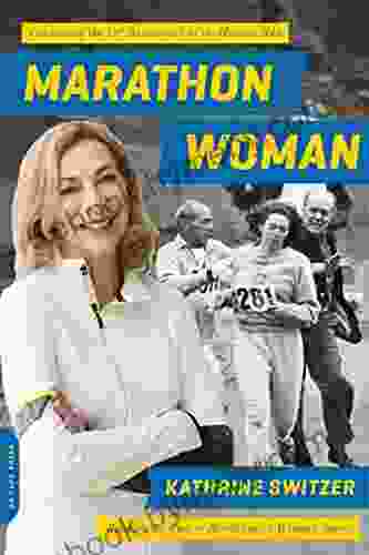 Marathon Woman: Running The Race To Revolutionize Women S Sports