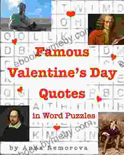 Famous Valentine s Day Quotes in Word Puzzles (Crazy Mazes for All Ages 10)