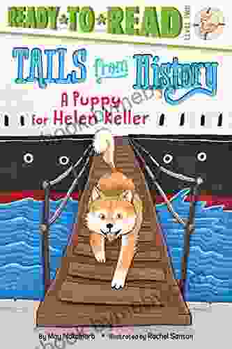 A Puppy For Helen Keller: Ready To Read Level 2 (Tails From History)