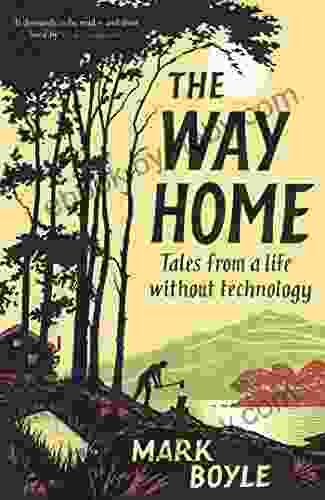 The Way Home: Tales from a life without technology