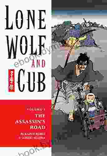 Lone Wolf And Cub Volume 1: The Assassin S Road (Lone Wolf And Cub (Dark Horse))