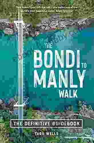 The Bondi to Manly Walk: The Definitive Guidebook