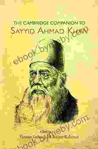 The Cambridge Companion To Sayyid Ahmad Khan