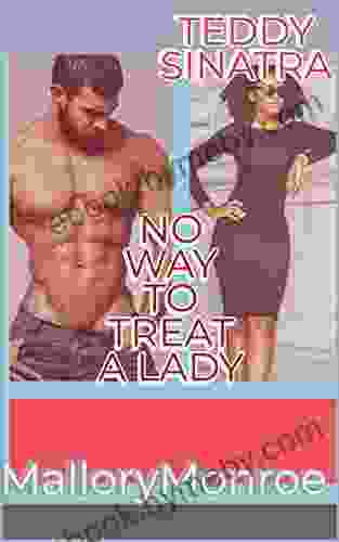 Teddy Sinatra: No Way To Treat A Lady (Teddy Sinatra 6)