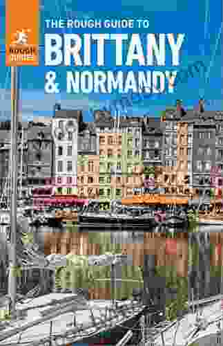 The Rough Guide to Brittany Normandy (Travel Guide eBook) (Rough Guides)