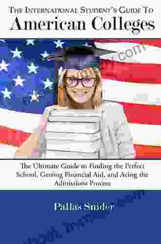 The International Student S Guide To American Colleges