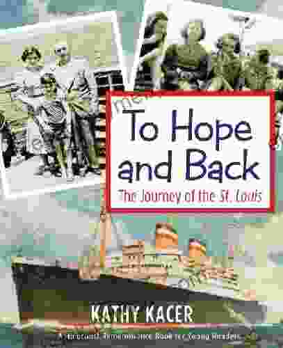 To Hope and Back: The Journey of the St Louis (A Holocaust Rembrance for Young Readers 10)