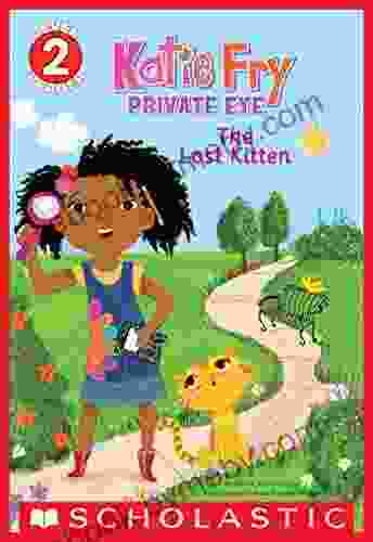 Katie Fry Private Eye: The Lost Kitten (Scholastic Reader Level 2)