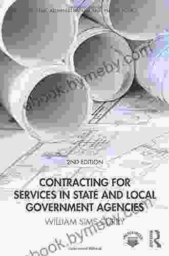 Contracting for Services in State and Local Government Agencies (Public Administration and Public Policy 30)