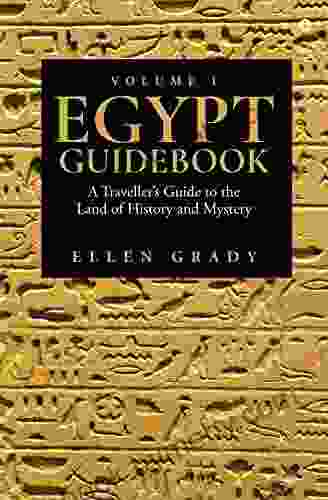 EGYPT GUIDEBOOK Volume 1 : A Traveller S Guide To The Land Of History And Mystery