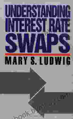 Understanding Interest Rate Swaps Murray Rothbard