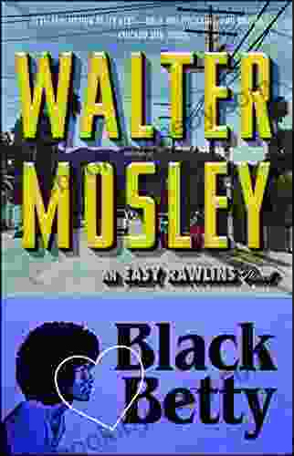 Black Betty: An Easy Rawlins Novel