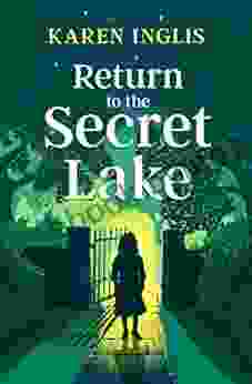 Return to the Secret Lake: A children s mystery adventure (Secret Lake Mystery Adventures 2)