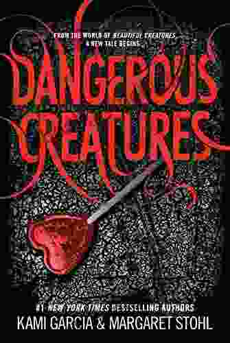 Dangerous Creatures Kami Garcia