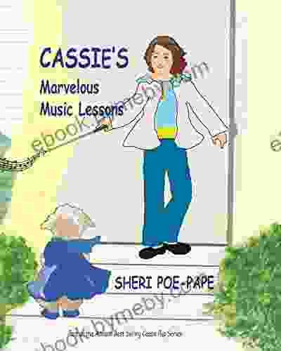 Cassie S Marvelous Music Lessons : A Fun Musical Early Reader For Children Ages 5 8 (Cassie Pup Books)