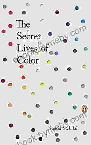 The Secret Lives Of Color