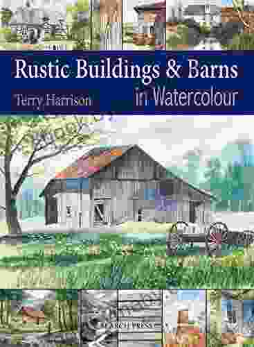 Rustic Buildings and Barns in Watercolour