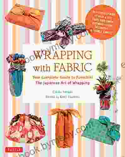 Wrapping with Fabric: Your Complete Guide to Furoshiki The Japanese Art of Wrapping