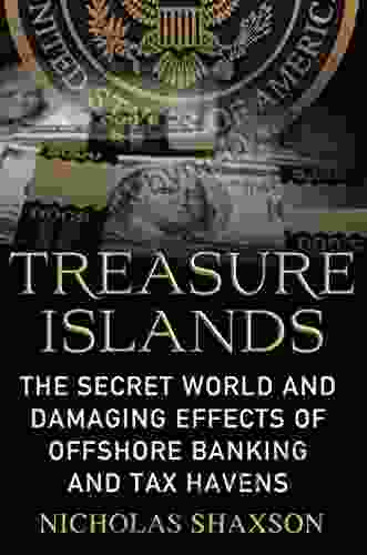 Treasure Islands: Uncovering The Damage Of Offshore Banking And Tax Havens