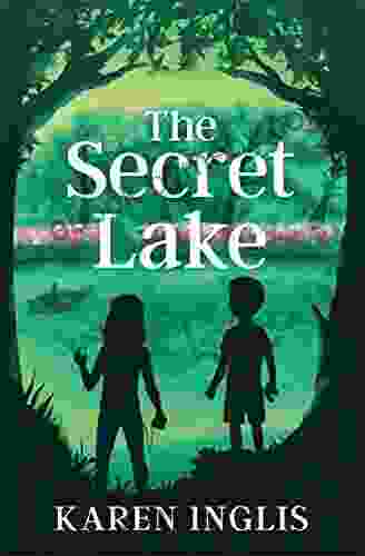 The Secret Lake: A Children S Mystery Adventure (Secret Lake Mystery Adventures 1)