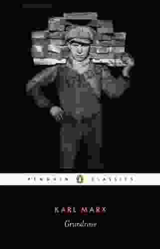 Grundrisse: Foundations Of The Critique Of Political Economy (Penguin Classics)