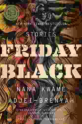 Friday Black Nana Kwame Adjei Brenyah